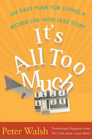 Cover of It's All Too Much
