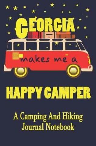 Cover of Georgia Makes Me A Happy Camper