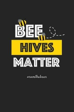 Cover of Bee Hives Matter