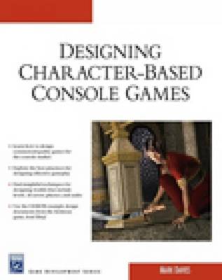 Book cover for Designing Character-Based Console Games