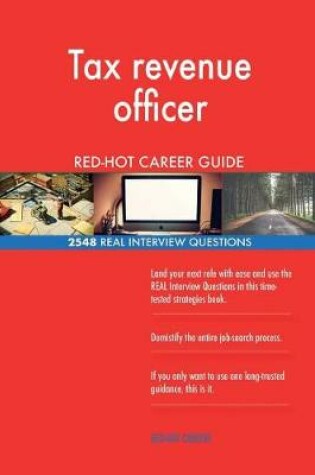 Cover of Tax revenue officer RED-HOT Career Guide; 2548 REAL Interview Questions