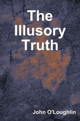 Cover of The Illusory Truth