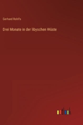 Cover of Drei Monate in der libyschen Wüste