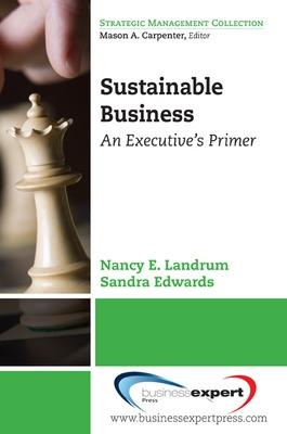 Book cover for Sustainable Business: An Executive's Primer