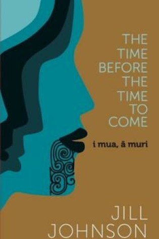 Cover of The Time Before The Time To Come
