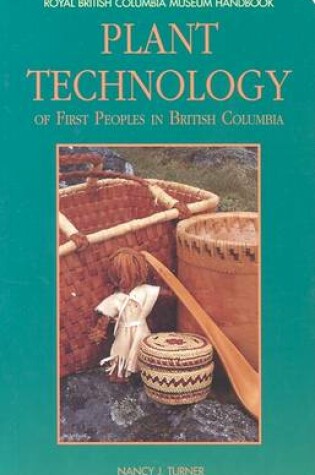 Cover of Plant Technology of First Peoples in British Columbia