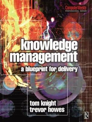 Book cover for Knowledge Management - A Blueprint for Delivery