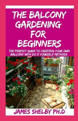 Book cover for The Balcony Gardening for Beginners