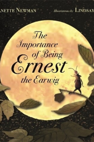 Cover of The Importance of Being Ernest the Earwig