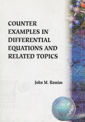 Book cover for Counter Examples In Differential Equations And Related Topics: A Collection Of Counter Examples