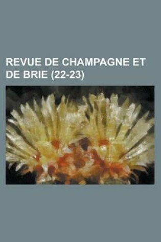 Cover of Revue de Champagne Et de Brie (22-23)