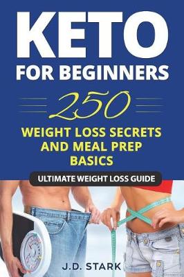 Book cover for 250 Weight Loss Secrets / Keto Diet for Beginners / Meal Prep Basics