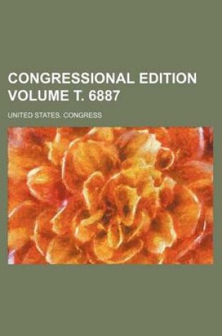 Cover of Congressional Edition Volume . 6887