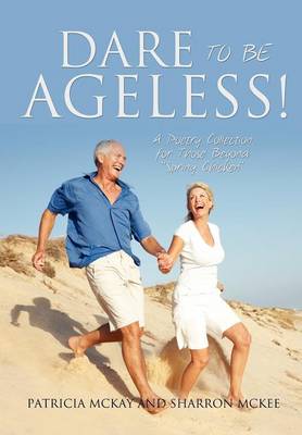 Book cover for Dare to Be Ageless!