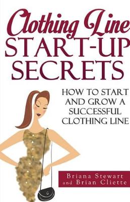 Book cover for Clothing Line Start-up Secrets