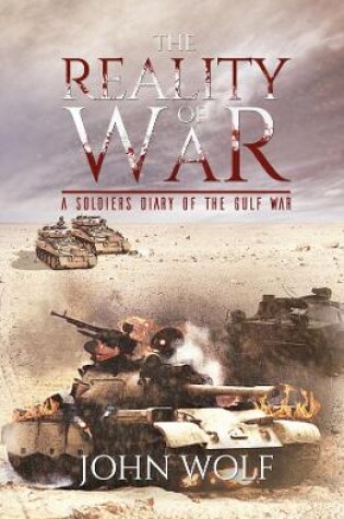 Cover of The Reality of War - A Soldier's Diary of the Gulf War