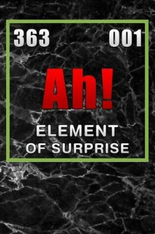 Cover of Ah! element of surprise