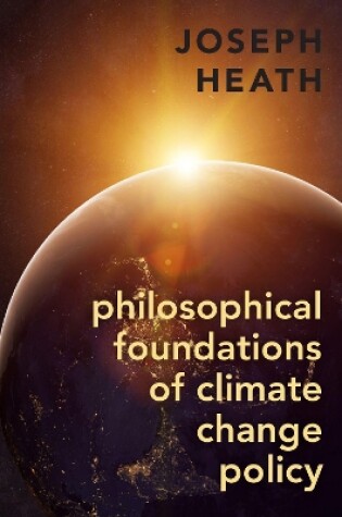 Cover of Philosophical Foundations of Climate Change Policy