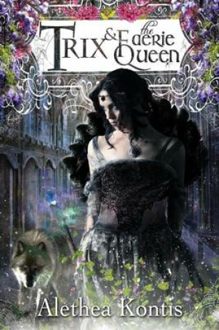 Cover of Trix and the Faerie Queen