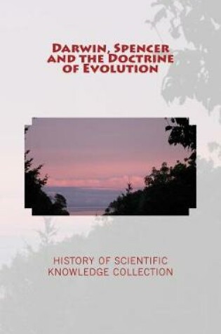 Cover of Darwin, Spencer and the Doctrine of Evolution