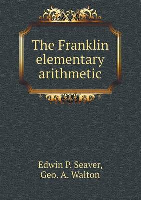 Book cover for The Franklin elementary arithmetic