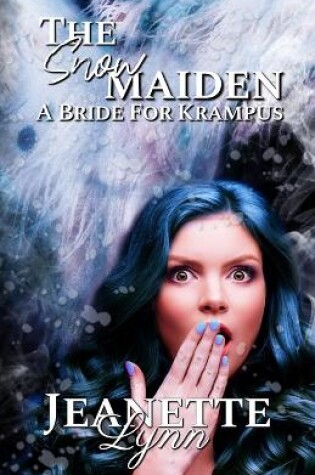 Cover of The Snowmaiden, A Bride for Krampus