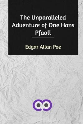 Book cover for The Unparalleled Adventure of One Hans Pfaall