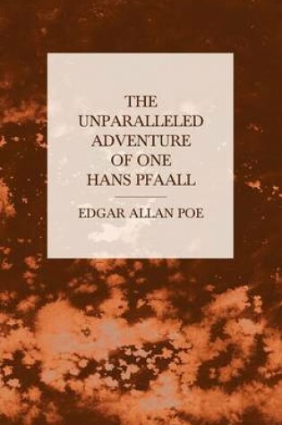 Cover of The Unparalleled Adventure of One Hans Pfaall