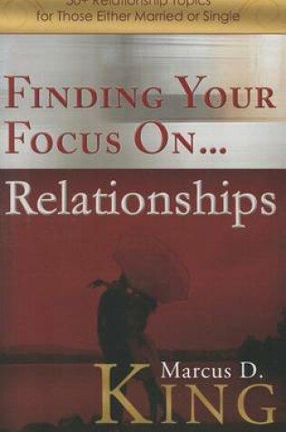 Cover of Finding Your Focus On... Relationships