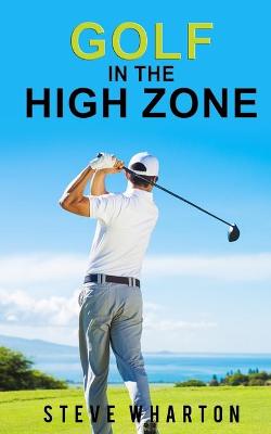 Book cover for Golf in the High Zone