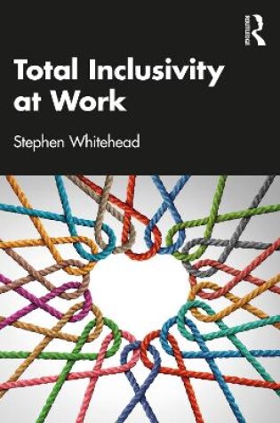 Cover of Total Inclusivity at Work