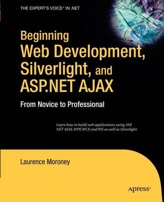 Book cover for Beginning Web Development, Silverlight and ASP.Net Ajax