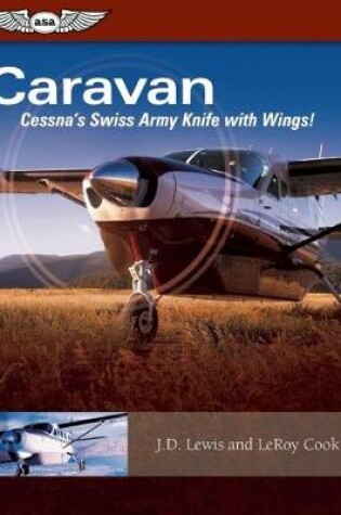 Cover of Caravan: Cessna's Swiss Army Knife with Wings!