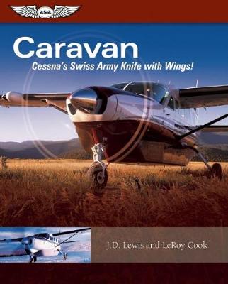 Book cover for Caravan: Cessna's Swiss Army Knife with Wings!