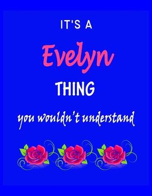 Book cover for It's A Evelyn Thing You Wouldn't Understand