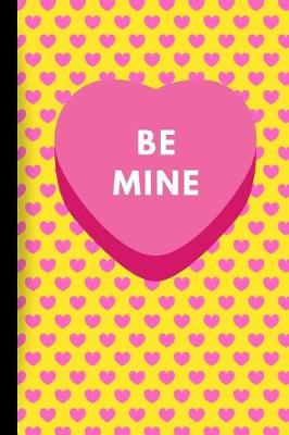 Book cover for Be Mine