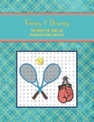 Book cover for Tennis & Boxing Word Search Puzzles for Adults