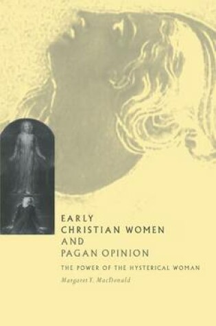 Cover of Early Christian Women and Pagan Opinion