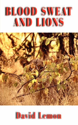 Book cover for Blood Sweat and Lions