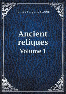 Book cover for Ancient reliques Volume 1