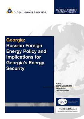 Book cover for Georgia: Russian Foreign Energy Policy and Implications for Georgia's Energy Security