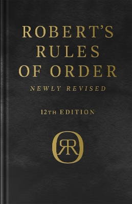 Book cover for Robert's Rules of Order Newly Revised, Deluxe 12th edition