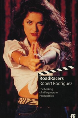Cover of Roadracers: the Making of a Degenerate H