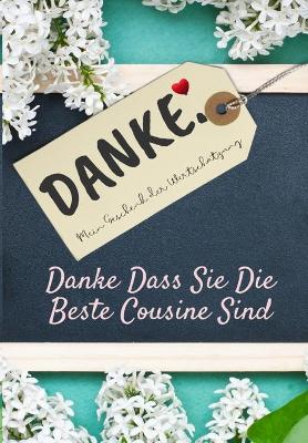Book cover for Danke Dass Sie Die Beste Cousine Sind