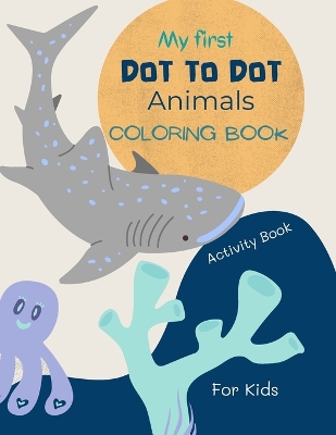 Book cover for Dot to Dot Animals Book for Kids