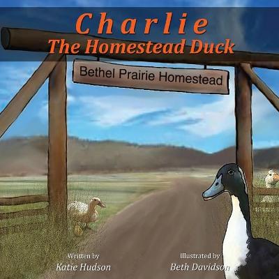 Book cover for Charlie The Homestead Duck