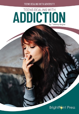 Cover of Teens Dealing with Addiction