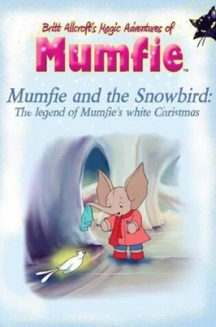 Cover of Mumfie and the Snowbird