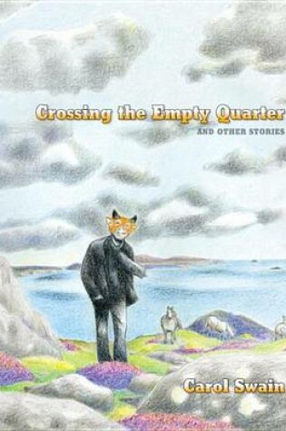 Cover of Crossing The Empty Quarter And Other Stories