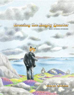 Book cover for Crossing The Empty Quarter And Other Stories